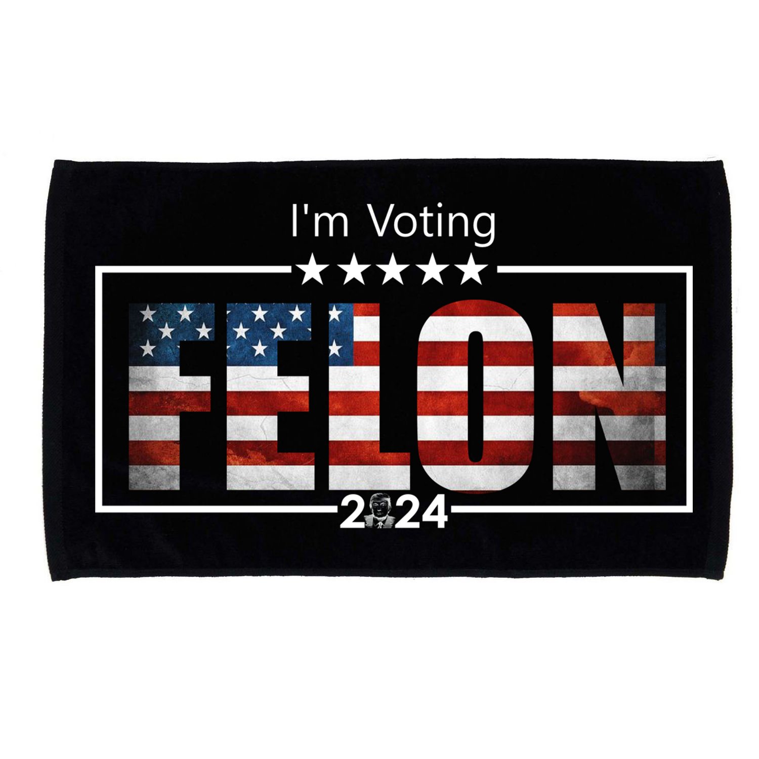 I Am Voting Felon 2024 Trump Usa Flag Microfiber Hand Towel
