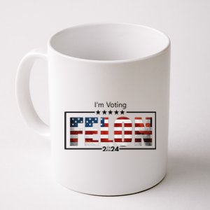 I Am Voting Felon 2024 Trump Usa Flag Coffee Mug