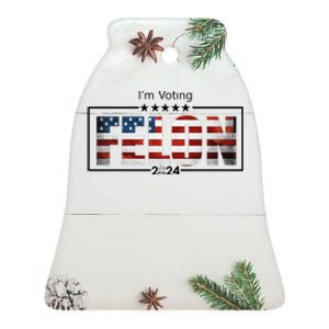 I Am Voting Felon 2024 Trump Usa Flag Ceramic Bell Ornament