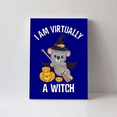 I Am Virtually A Witch Koala Bear Easy Halloween Costume Gift Canvas