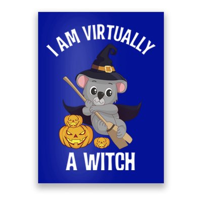 I Am Virtually A Witch Koala Bear Easy Halloween Costume Gift Poster