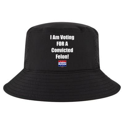 I Am Voting For A Convicted Felon Trump 2024 Cool Comfort Performance Bucket Hat