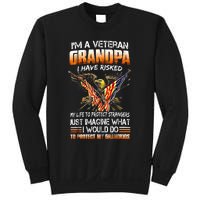 IM A Veteran Grandpa I Have Risked My Life To Protect Strangers Sweatshirt