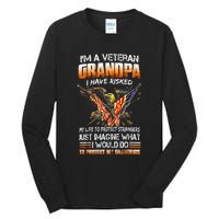 IM A Veteran Grandpa I Have Risked My Life To Protect Strangers Tall Long Sleeve T-Shirt