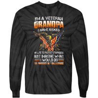 IM A Veteran Grandpa I Have Risked My Life To Protect Strangers Tie-Dye Long Sleeve Shirt