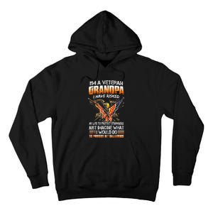 IM A Veteran Grandpa I Have Risked My Life To Protect Strangers Tall Hoodie