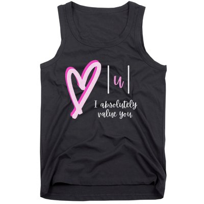 I absolutely value you Math Teacher Valentine's Day Tank Top