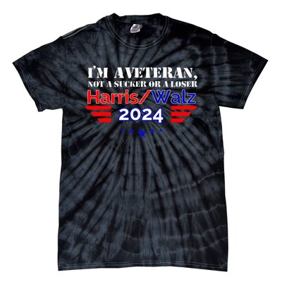 IM A Veteran Not A Sucker Or A Loser Harris Walz 2024 Tie-Dye T-Shirt