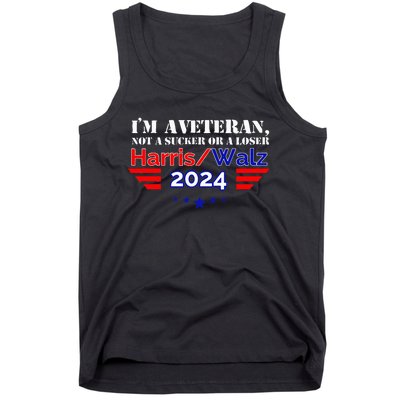 IM A Veteran Not A Sucker Or A Loser Harris Walz 2024 Tank Top