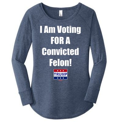 I Am Voting For A Convicted Felon Trump 2024 Women's Perfect Tri Tunic Long Sleeve Shirt