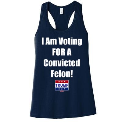 I Am Voting For A Convicted Felon Trump 2024 Womens Tank Top