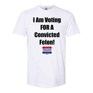 I Am Voting For A Convicted Felon Trump 2024 Softstyle® CVC T-Shirt