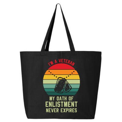 I'm A Veteran My Oath Of Enlistment Never Expires Vintage Retro 25L Jumbo Tote