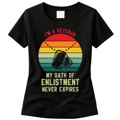 I'm A Veteran My Oath Of Enlistment Never Expires Vintage Retro Womens T-Shirt