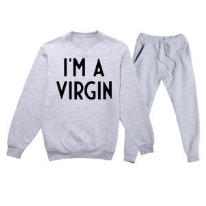 Im A Virgin I Funny White Lie Party Premium Crewneck Sweatsuit Set