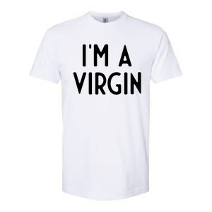 Im A Virgin I Funny White Lie Party Softstyle CVC T-Shirt