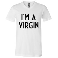 Im A Virgin I Funny White Lie Party V-Neck T-Shirt