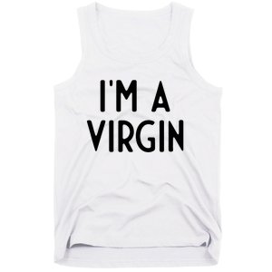 Im A Virgin I Funny White Lie Party Tank Top