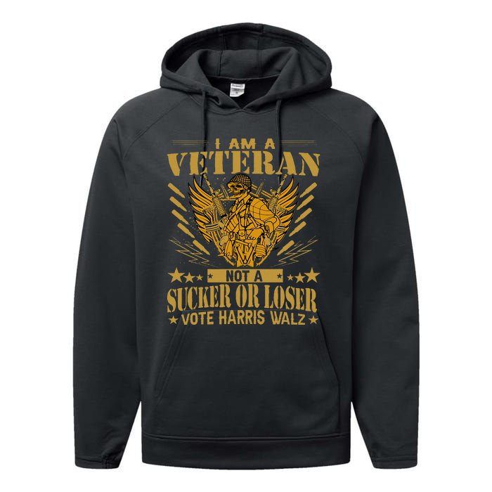 IM A Veteran Not A Sucker Or A Loser Harris Walz 2024 Performance Fleece Hoodie