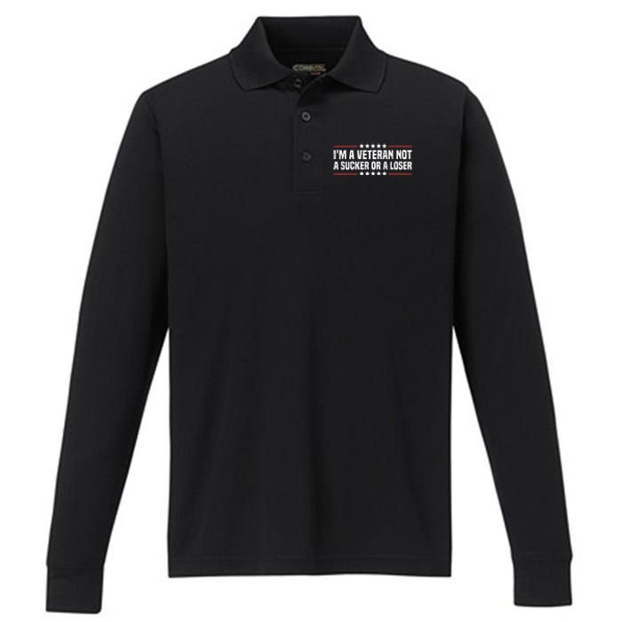 IM A Veteran Not A Sucker Or A Loser Patriotic Veterans Day Performance Long Sleeve Polo