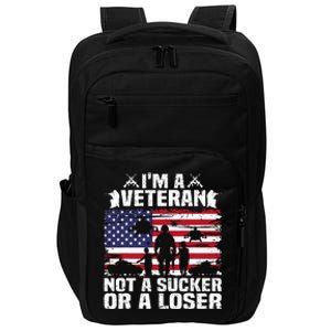 IM A Veteran Not A Sucker Or A Loser Impact Tech Backpack