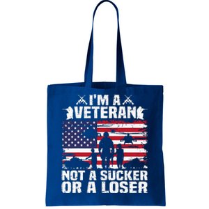 IM A Veteran Not A Sucker Or A Loser Tote Bag