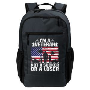 IM A Veteran Not A Sucker Or A Loser Daily Commute Backpack