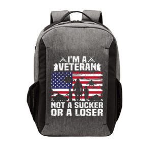 IM A Veteran Not A Sucker Or A Loser Vector Backpack