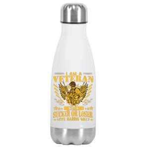 IM A Veteran Not A Sucker Or A Loser Harris Walz 2024 Stainless Steel Insulated Water Bottle