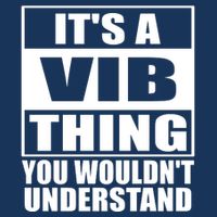 ItS A Vib Thing You WouldnT Understand First Name Nickname Flat Bill Trucker Hat