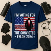 I Am Voting Convicted Felon 2024 Performance Shirt