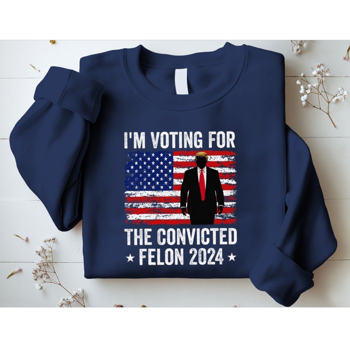 I Am Voting Convicted Felon 2024 Sweatshirt