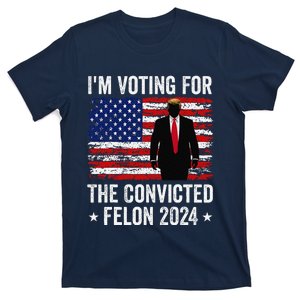 I Am Voting Convicted Felon 2024 T-Shirt