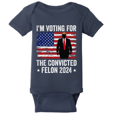 I Am Voting Convicted Felon 2024 Baby Bodysuit