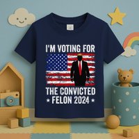 I Am Voting Convicted Felon 2024 Toddler T-Shirt
