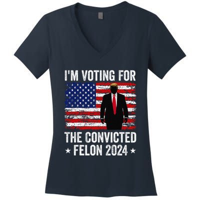 I Am Voting Convicted Felon 2024 Women's V-Neck T-Shirt