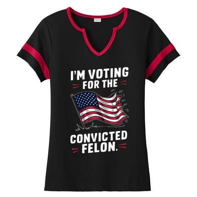 I Am Voting For A Convicted Felon Trump 2024 Ladies Halftime Notch Neck Tee