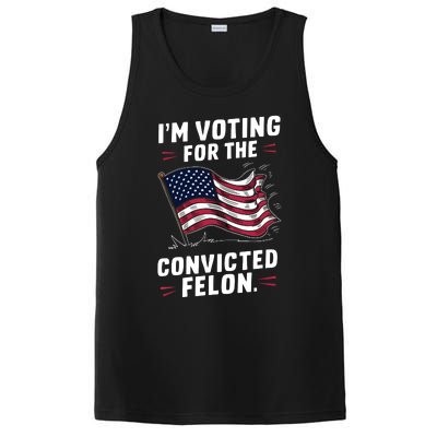 I Am Voting For A Convicted Felon Trump 2024 PosiCharge Competitor Tank