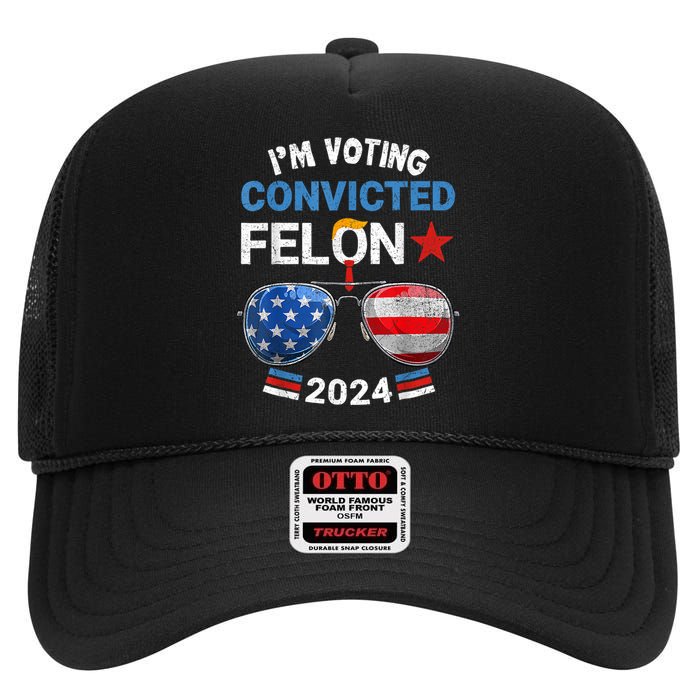 I Am Voting Convicted Felon 2024 Retro 2024 Convicted Felon High Crown Mesh Back Trucker Hat