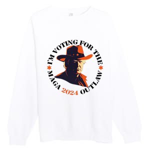 I Am Voting For The Outlaw Retro Trump In Cowboy Hat Premium Crewneck Sweatshirt