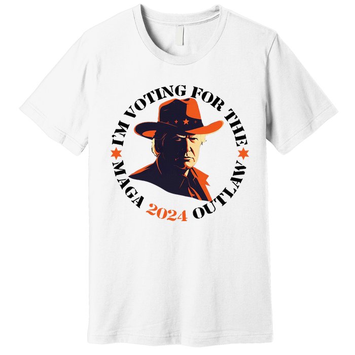 I Am Voting For The Outlaw Retro Trump In Cowboy Hat Premium T-Shirt