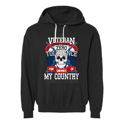 IM A Veteran With Zero Tolerance Garment-Dyed Fleece Hoodie