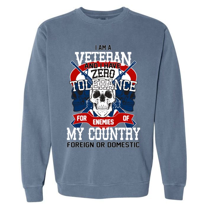 IM A Veteran With Zero Tolerance Garment-Dyed Sweatshirt
