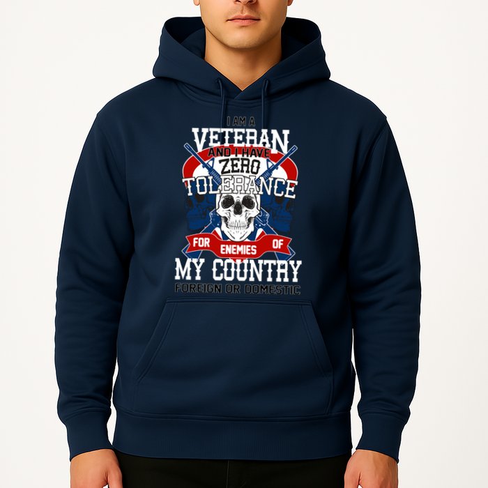 IM A Veteran With Zero Tolerance Hoodie