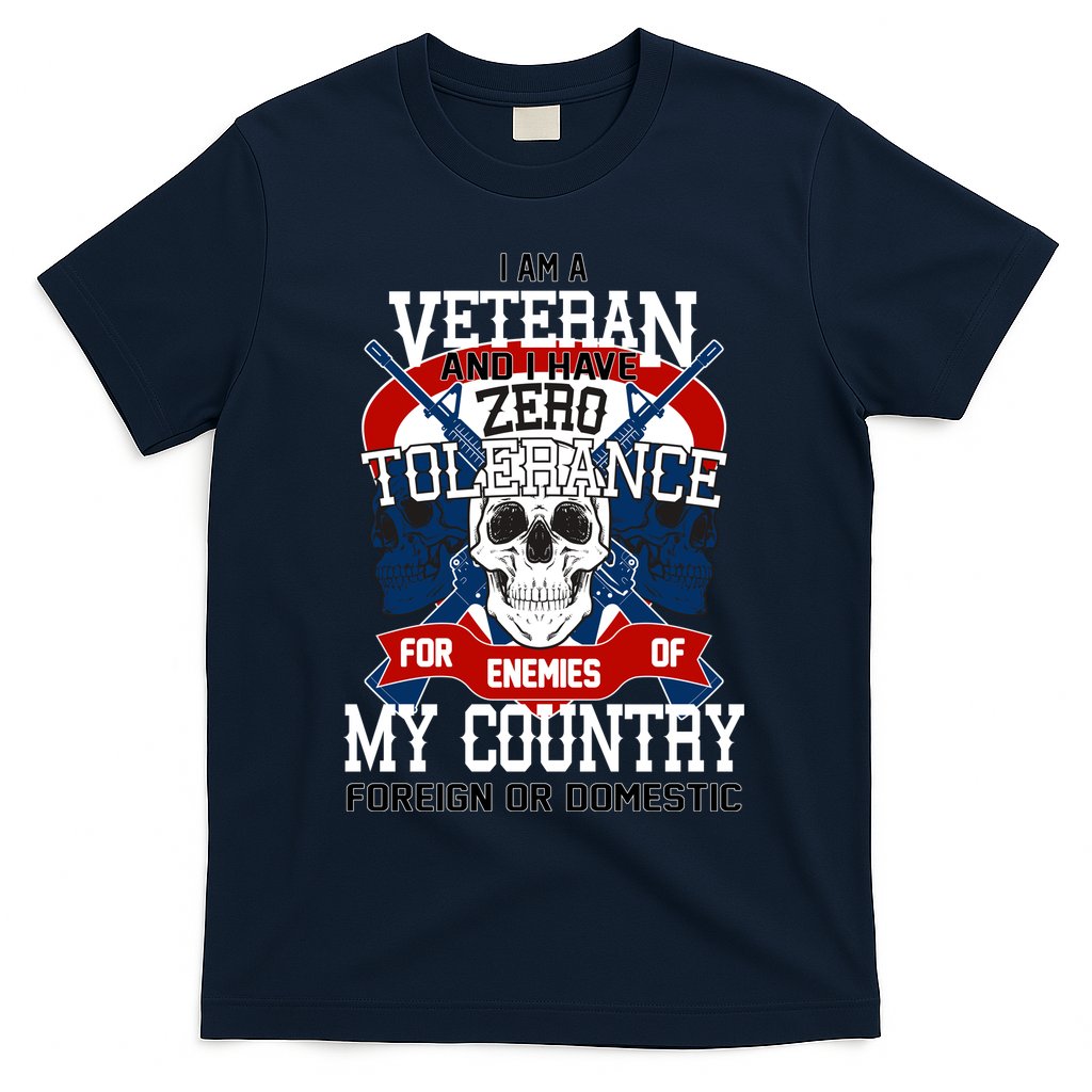 IM A Veteran With Zero Tolerance T-Shirt