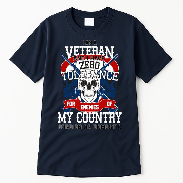 IM A Veteran With Zero Tolerance Tall T-Shirt