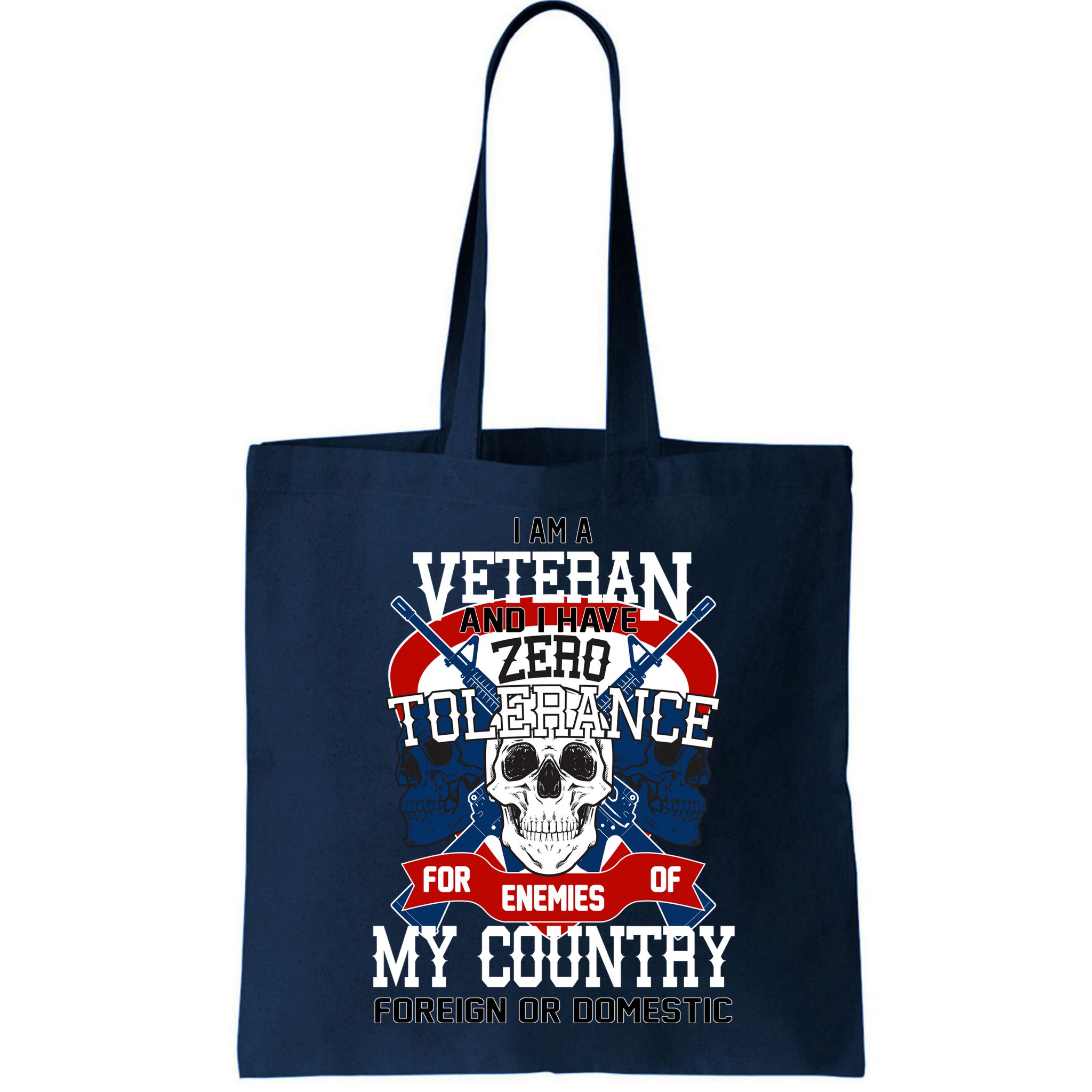 IM A Veteran With Zero Tolerance Bag