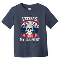 IM A Veteran With Zero Tolerance Toddler T-Shirt