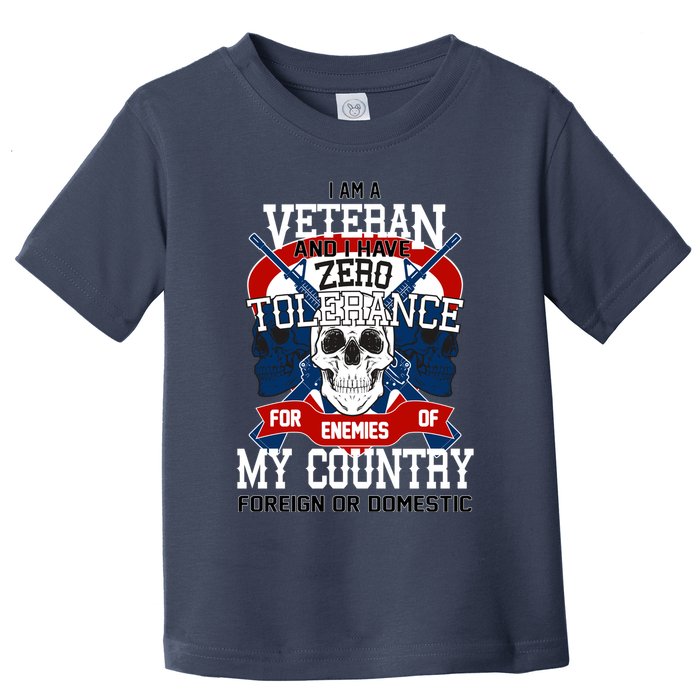 IM A Veteran With Zero Tolerance Toddler T-Shirt