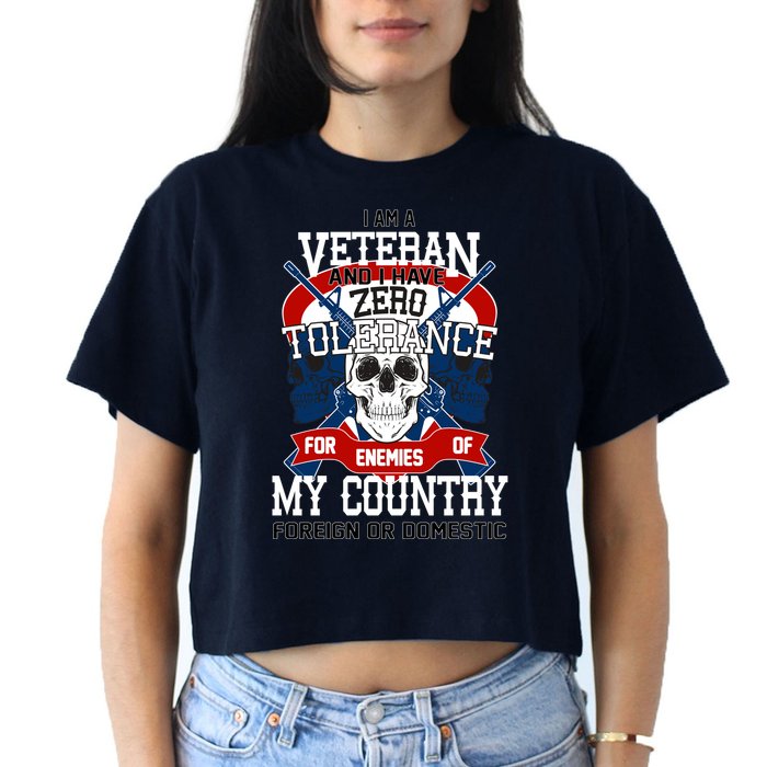 IM A Veteran With Zero Tolerance Crop Top